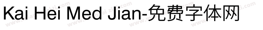 Kai Hei Med Jian字体转换
